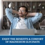 Magnesium Glycinate 500mg | Chelated for High Absorption | Muscle Relaxation, Bones, Heart, Nerve, Rest & Calm Support for Women & Men | Magnesium Chelate Supplement & Bisglycinate Complex | 120ct - Image 5
