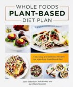 The Science of Plant-based Nutrition, Whole Foods Plant- Based Diet Plan & Plant Based Cookbook For Beginners 3 Books Collection Set - Image 4