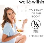 10g Fibre Supplement Prebiotic Powder, 1/3 NHS Daily Intake, 4in1 Insoluble & Soluble Fibre 10,000mg (200g Bag, 30 x 5g Fiber) 4 Types of Fiber. Well Within Gut Health Supplement for Men, Women, Kids - Image 3