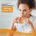 Herbal Magic 100% Pure & Natural Refreshing Moringa Lemon Tea: A Citrusy Boost for Wellness and Vitality, Rich in Vitamins, Minerals & antioxidants Free from Artificial Additives_100g - Image 7