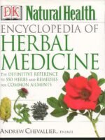 Encyclopedia of Herbal Medicine (DK Natural Health): The Definitive Home Reference Guide to 550 Key Herbs With All Their Uses As Remedies for Common Ailments - Image 2