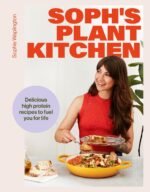 Soph's Plant Kitchen: Delicious high protein recipes to fuel you for life - The Sunday Times Bestseller 2025 (Yellow Kite) - Image 2