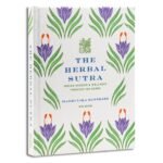 The Herbal Sutra: Indian Wisdom & Wellness Through 100 Herbs - Image 2