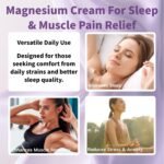 Magnesium Cream for Sleep & Muscle Pain Relief,Magnesium Butter for Adults,Body Moisturiser for Restless Leg Syndrome, Muscle Recovery & Night Time Relaxation,Natural Calming Sleep Cream - Image 8