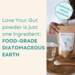 Love Your Gut Diatomaceous Earth Powder – Food Grade Gut Health Supplement – 250g – Vegan, Natural, Detox & Cleanse – by Lee Holmes - Image 6
