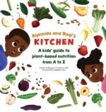 Ayomide and Seyi's Kitchen: A kids' guide to plant-based nutrition from A to Z - Image 2