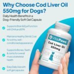 Cod Liver Oil 550mg for Dogs | 180 Soft Gel Capsules | Support the Health of The Skin and Coat | Manufactured in the UK - Image 2