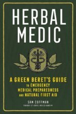 Herbal Medic: A Green Beret's Guide to Emergency Medical Preparedness and Natural First Aid - Image 2
