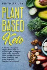 Plant Based Keto: 4 weeks ketogenic Vegan Meal Plan to lose weight, energize your body, improve your sports nutrition, meal planning and your strenght thanks to this Plant Based Vegan Keto Meal plan - Image 2