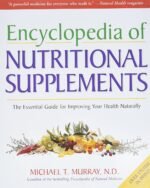 The Encyclopedia of Nutritional Supplements: The Essential Guide for Improving Your Health Naturally: 1 - Image 2