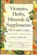 Vitamins, Herbs, Minerals & Supplements: The Complete Guide - Image 2